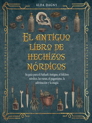 cover image of El antiguo libro de hechizos nórdicos